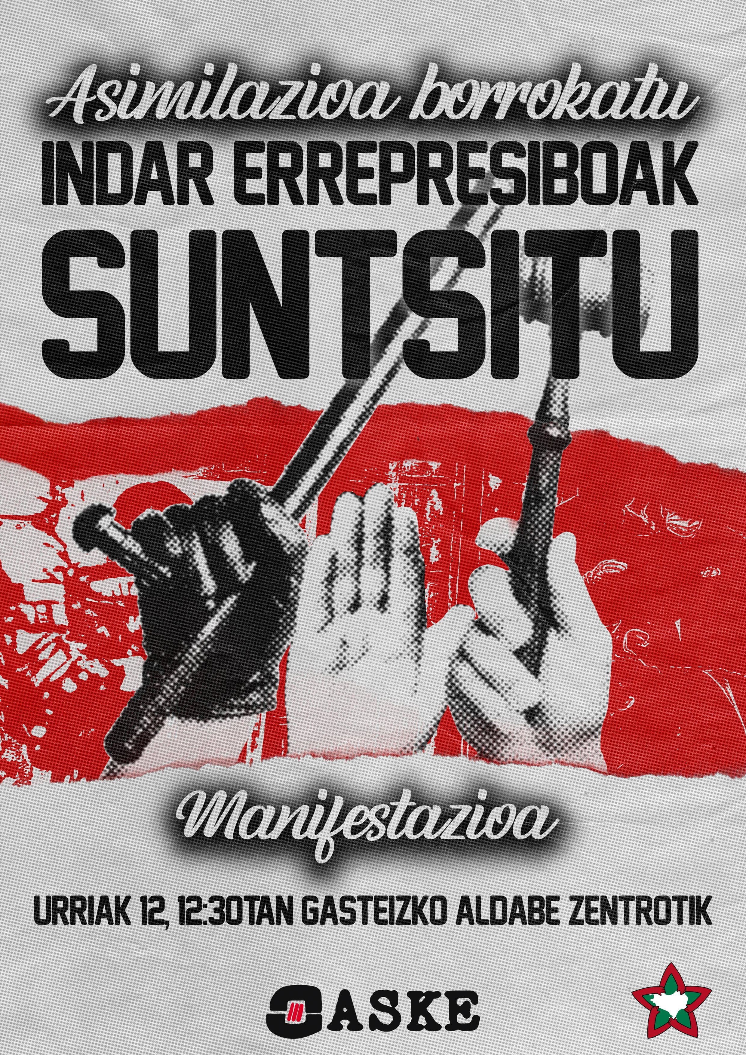 ASIMILAZIOA BORROKATU, INDAR ERREPRESIBOAK SUNTSITU!
