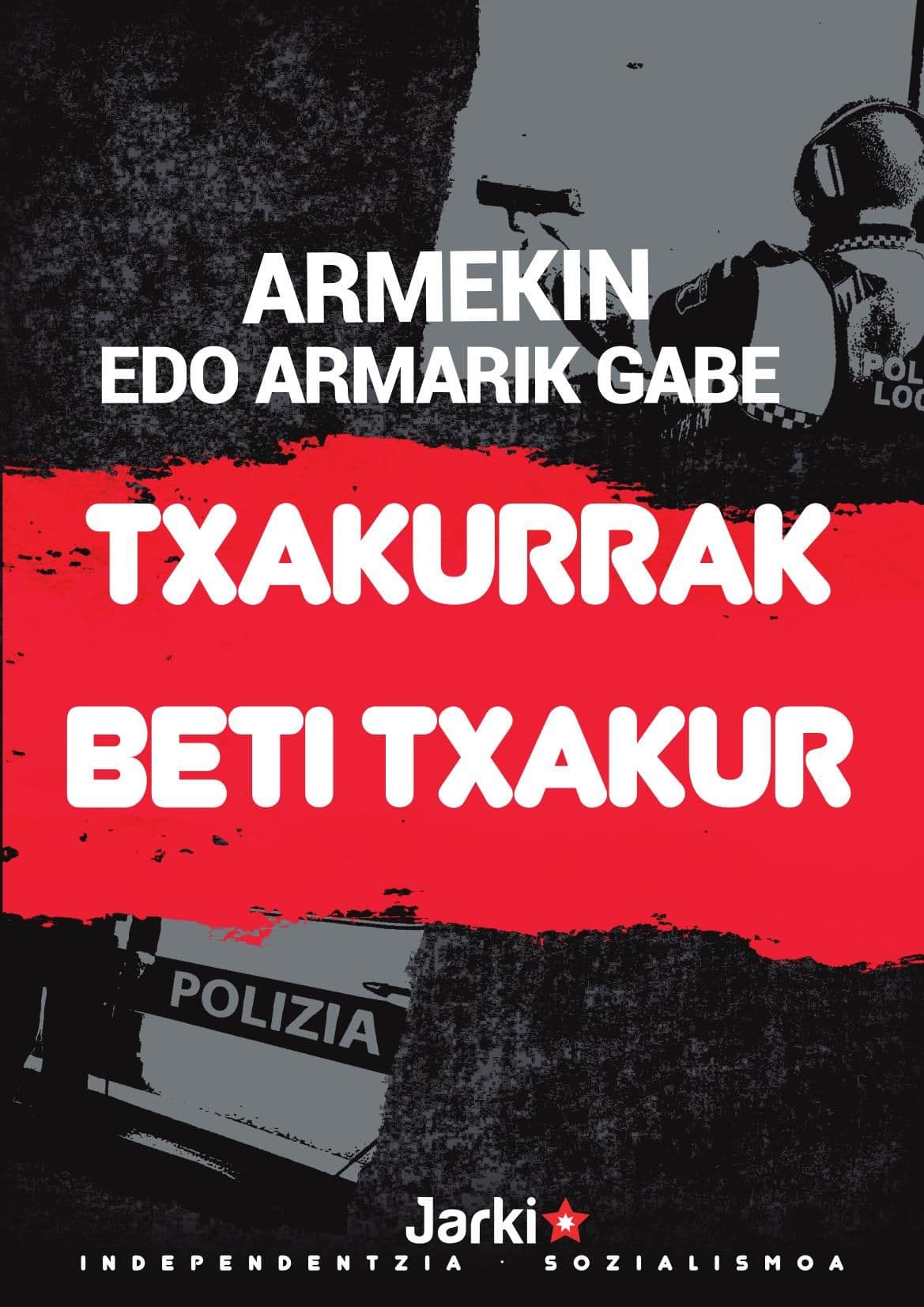 Eibarreko munizipalak indartu eta armatzearen aurrean JARKI antolakunde iraultzaileak egindako irakurketa