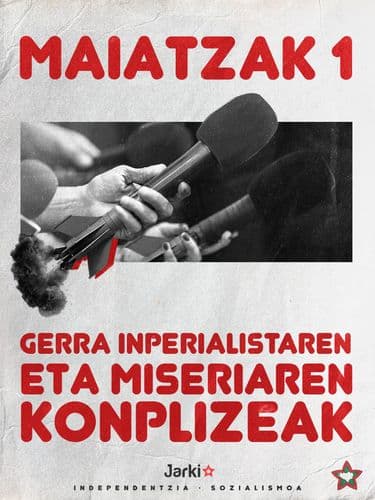 Gerra inperialistaren eta miseriaren konplizeak!